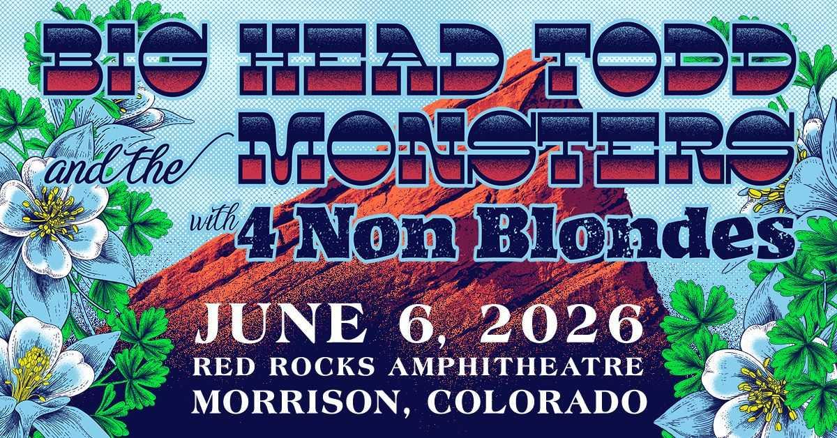 Big Head Todd Red Rocks 2026 — June 6 with 4 Non Blondes & Your Ride Guide