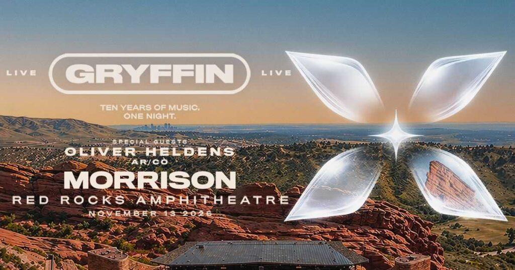 Gryffin Red Rocks 2026 — November 13 With Oliver Heldens & AR/CO at Morrison 2 Denver Red Rocks Car Service Gryffin Red Rocks 2026