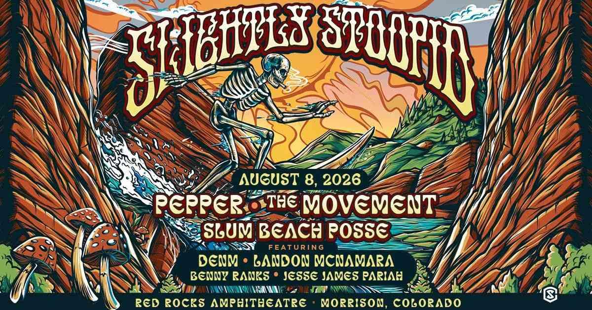 Slightly Stoopid Red Rocks 2026 — Summer Reggae Rock Night August 8 at 6:30PM
