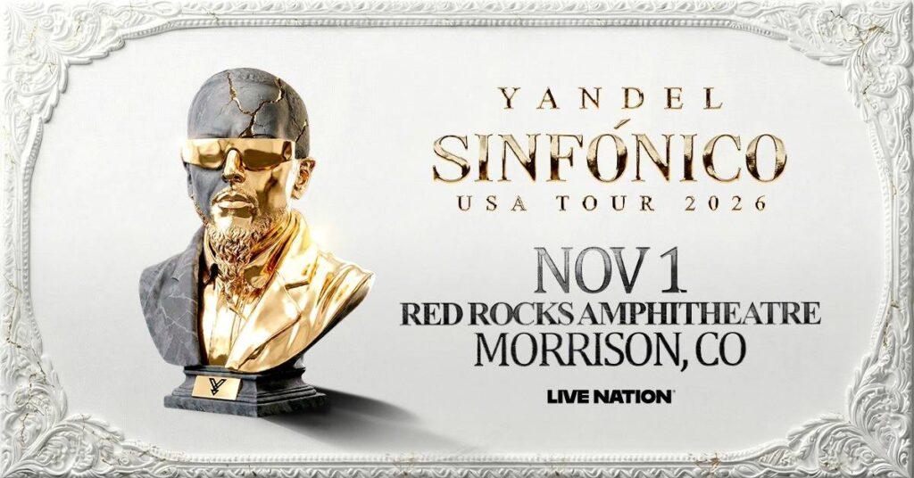 Yandel Red Rocks 2026 — Latin Reggaeton Icon Opens November at Morrison on November 1 2 Denver Red Rocks Car Service Yandel Red Rocks 2026