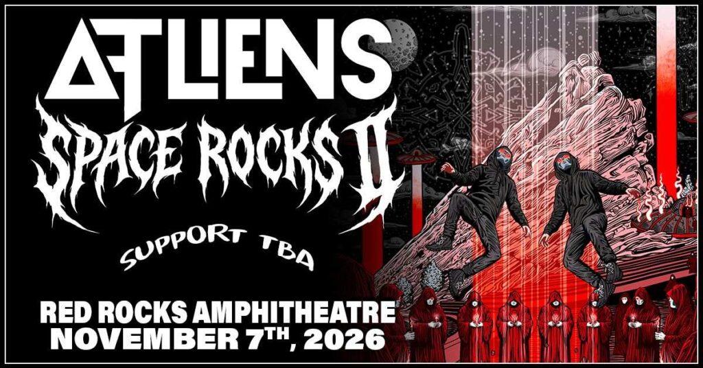 ATLiens Red Rocks 2026 — Bass Music Duo Hits Morrison November 7 2 Denver Red Rocks Car Service ATLiens Red Rocks 2026