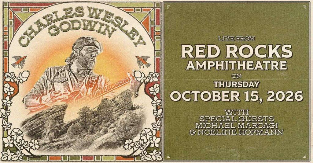 Charles Wesley Godwin Red Rocks 2026 — West Virginia Folk Rock Hits Morrison October 15 With Michael Marcagi 2 Denver Red Rocks Car Service Charles Wesley Godwin Red Rocks 2026