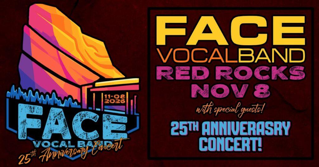Face Vocal Band 25th Anniversary Red Rocks 2026 — A Cappella Excellence at Morrison November 8 2 Denver Red Rocks Car Service Face Vocal Band 25th Anniversary Red Rocks 2026