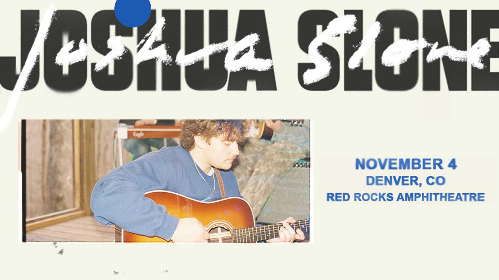 Joshua Slone Red Rocks 2026 — Indie Folk Rising Star Hits Morrison November 4