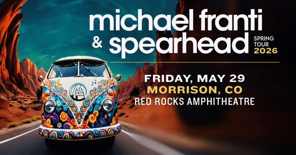Michael Franti & Spearhead Red Rocks 2026 — Music for the People Hits Morrison May 29 With The Original Wailers 2 Denver Red Rocks Car Service Michael Franti & Spearhead Red Rocks 2026