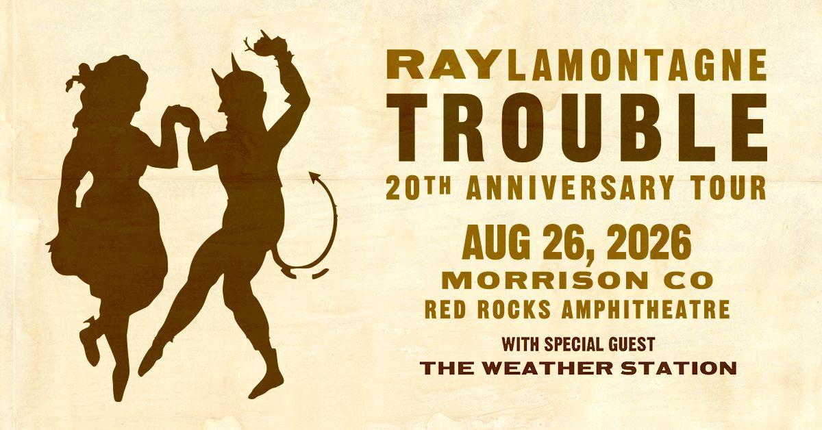 Ray LaMontagne Red Rocks 2026 — Folk Soul Legend Hits Morrison August 26 With The Weather Station