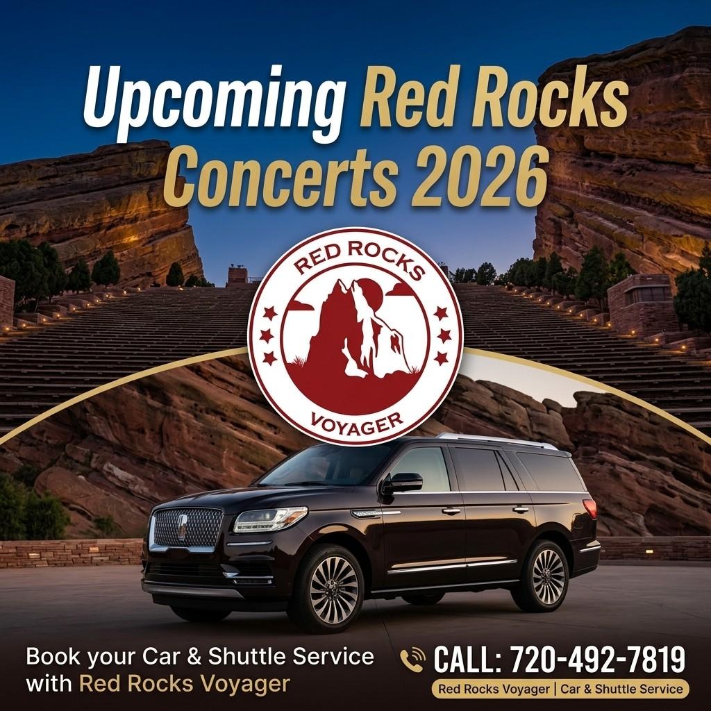 Upcoming Red Rocks Concerts 2026 — Every Show Left in the Season Starting August 2026 3 Denver Red Rocks Car Service Upcoming Red Rocks Concerts 2026