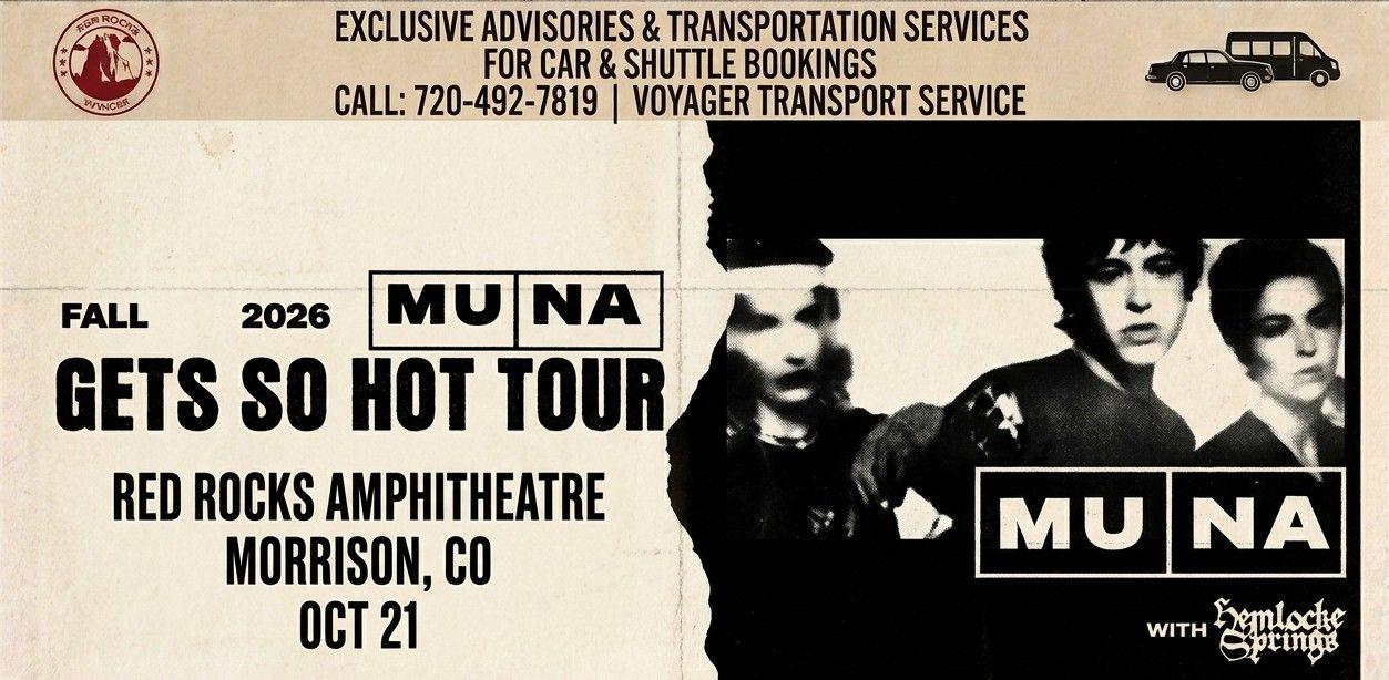 MUNA Red Rocks 2026 Transportation — October 21 With hemlocke springs, Starting at 8 PM