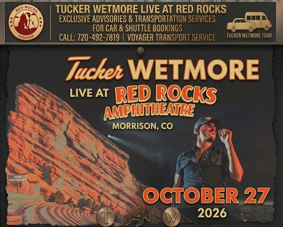 Tucker Wetmore Red Rocks 2026 Transportation — Tuesday, October 27 2 Denver Red Rocks Car Service Tucker Wetmore Red Rocks 2026